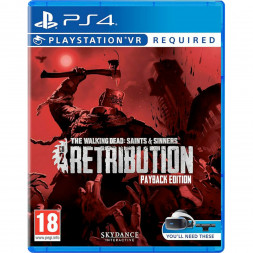 Игра The Walking Dead: Saints &amp;amp; Sinners – Chapter 2: Retribution. Payback Edition [PS4, русские субтитры]
